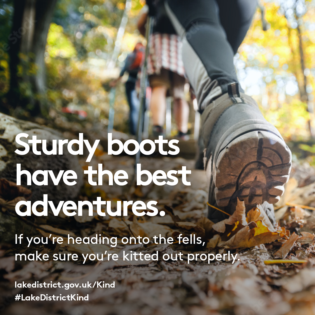 Sturdy boots have the best adventures. If you're heading out onto the fells, make sure you're kitted out properly.